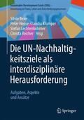 Beier / Hense / Klümper |  Die UN-Nachhaltigkeitsziele als interdisziplinäre Herausforderung | Buch |  Sack Fachmedien