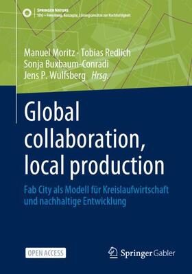 Moritz / Wulfsberg / Redlich |  Global collaboration, local production | Buch |  Sack Fachmedien