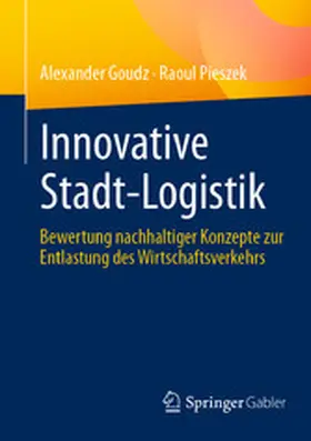 Goudz / Pieszek |  Innovative Stadt-Logistik | eBook | Sack Fachmedien