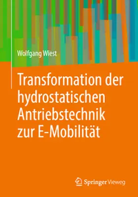 Wiest | Transformation der hydrostatischen Antriebstechnik zur E-Mobilität | E-Book | sack.de