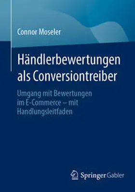 Moseler |  Händlerbewertungen als Conversiontreiber | Buch |  Sack Fachmedien