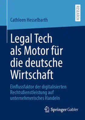 Hesselbarth | Legal Tech als Motor für die deutsche Wirtschaft | E-Book | www.sack.de