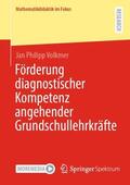 Volkmer |  Förderung diagnostischer Kompetenz angehender Grundschullehrkräfte | Buch |  Sack Fachmedien