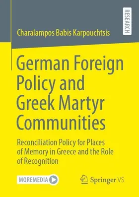 Karpouchtsis | German Foreign Policy and Greek Martyr Communities | Buch | 978-3-658-44369-6 | www.sack.de