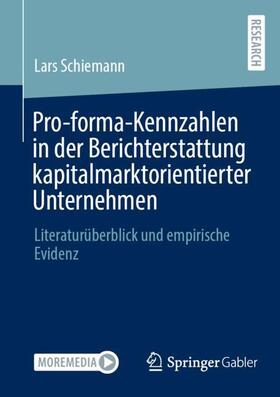 Schiemann |  Pro-forma-Kennzahlen in der Berichterstattung kapitalmarktorientierter Unternehmen | Buch |  Sack Fachmedien