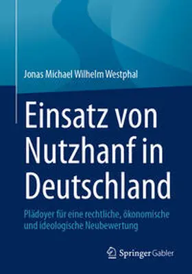 Westphal |  Einsatz von Nutzhanf in Deutschland | eBook | Sack Fachmedien