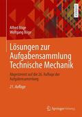Böge |  Lösungen zur Aufgabensammlung Technische Mechanik | Buch |  Sack Fachmedien