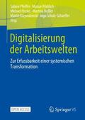 Pfeiffer / Nicklich / Henke |  Digitalisierung der Arbeitswelten | Buch |  Sack Fachmedien