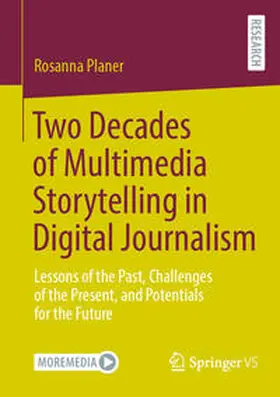 Planer |  Two Decades of Multimedia Storytelling in Digital Journalism | eBook | Sack Fachmedien