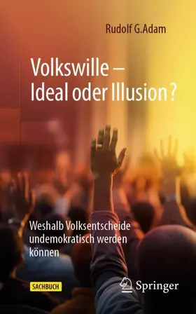 Adam |  Volkswille - Ideal oder Illusion? | Buch |  Sack Fachmedien