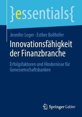 Bollhöfer / Leger |  Innovationsfähigkeit der Finanzbranche | Buch |  Sack Fachmedien