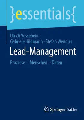 Vossebein / Wengler / Hildmann | Lead-Management | Buch | 978-3-658-44534-8 | sack.de