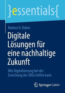 Dahm |  Digitale Lösungen für eine nachhaltige Zukunft | Buch |  Sack Fachmedien