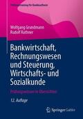 Grundmann / Rathner |  Bankwirtschaft, Rechnungswesen und Steuerung, Wirtschafts- und Sozialkunde | Buch |  Sack Fachmedien
