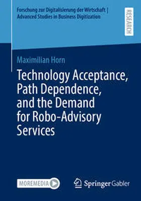 Horn | Technology Acceptance, Path Dependence, and the Demand for Robo-Advisory Services | E-Book | www.sack.de