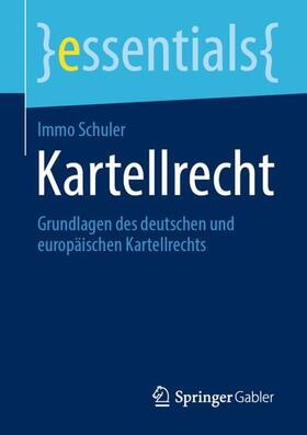 Schuler | Kartellrecht | Buch | 978-3-658-44745-8 | sack.de