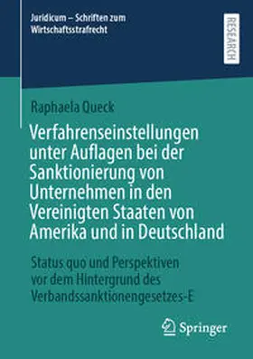 Queck | Verfahrenseinstellungen unter Auflagen bei der Sanktionierung von Unternehmen in den Vereinigten Staaten von Amerika und in Deutschland | Buch | 978-3-658-44757-1 | sack.de