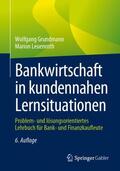 Grundmann / Leuenroth |  Bankwirtschaft in kundennahen Lernsituationen | Buch |  Sack Fachmedien