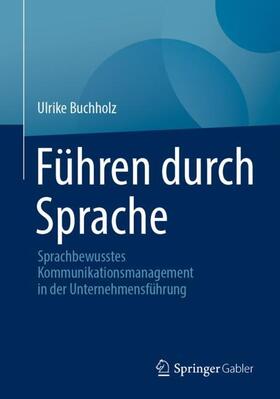 Buchholz | Führen durch Sprache | Buch | 978-3-658-44769-4 | sack.de
