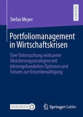 Meyer | Portfoliomanagement in Wirtschaftskrisen | Buch | 978-3-658-44771-7 | sack.de