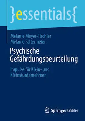 Meyer-Tischler / Faltermeier | Psychische Gefährdungsbeurteilung | E-Book | www.sack.de
