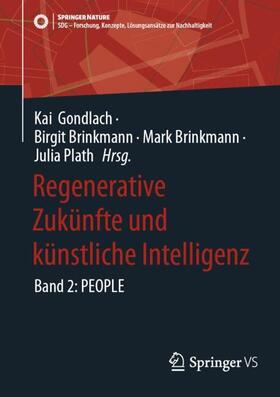 Gondlach / Brinkmann / Plath |  Regenerative Zukünfte und künstliche Intelligenz | Buch |  Sack Fachmedien