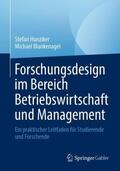 Hunziker / Blankenagel |  Forschungsdesign im Bereich Betriebswirtschaft und Management | Buch |  Sack Fachmedien