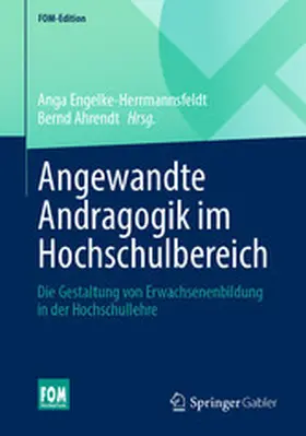 Engelke-Herrmannsfeldt / Ahrendt |  Angewandte Andragogik im Hochschulbereich | eBook | Sack Fachmedien