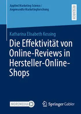 Kessing | Die Effektivität von Online-Reviews in Hersteller-Online-Shops | Buch | 978-3-658-44880-6 | www.sack.de