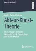 Weinert-Brieger |  Akteur-Kunst-Theorie | Buch |  Sack Fachmedien