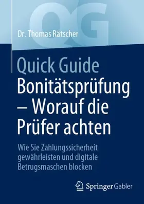 Rätscher |  Quick Guide Bonitätsprüfung - Worauf die Prüfer achten | Buch |  Sack Fachmedien