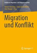 Kersting / Müller / Hunger |  Migration und Konflikt | Buch |  Sack Fachmedien
