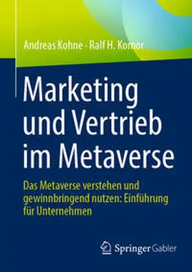 Kohne / Komor | Marketing und Vertrieb im Metaverse | E-Book | www.sack.de