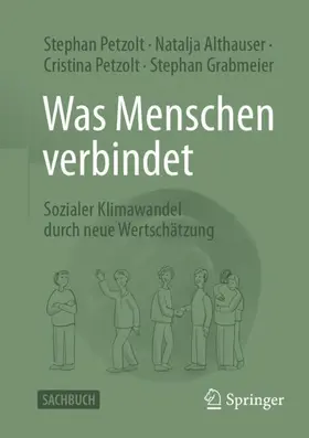 Petzolt / Grabmeier / Althauser | Was Menschen verbindet | Buch | 978-3-658-45011-3 | sack.de