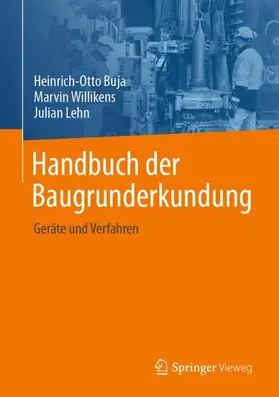 Lehn, M.Sc. / Willikens | Handbuch der Baugrunderkundung | Buch | 978-3-658-45051-9 | www.sack.de