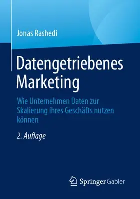 Rashedi / Florin / Hans |  Datengetriebenes Marketing | Buch |  Sack Fachmedien