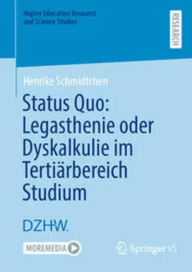 Schmidtchen |  Status Quo: Legasthenie oder Dyskalkulie im Tertiärbereich Studium | eBook | Sack Fachmedien