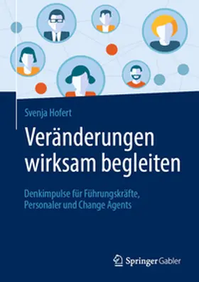 Hofert | Veränderungen wirksam begleiten | Buch | 978-3-658-45096-0 | www.sack.de