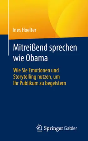 Hoelter | Mitreißend sprechen wie Obama | E-Book | www.sack.de