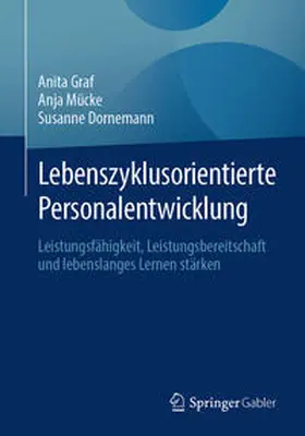 Graf / Dornemann / Mücke |  Lebenszyklusorientierte Personalentwicklung | Buch |  Sack Fachmedien