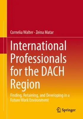 Walter / Matar |  International Professionals for the DACH Region | Buch |  Sack Fachmedien