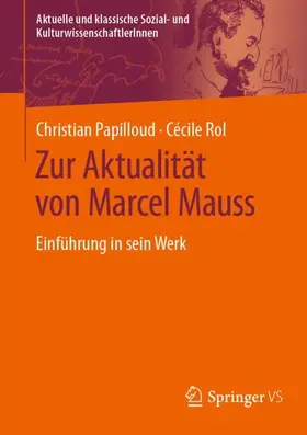 Rol / Papilloud |  Zur Aktualität von Marcel Mauss | Buch |  Sack Fachmedien
