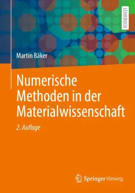 Bäker |  Numerische Methoden in der Materialwissenschaft | Buch |  Sack Fachmedien