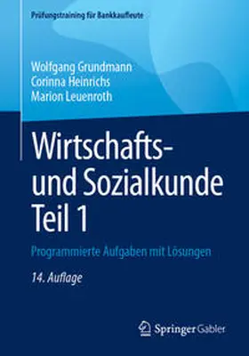 Grundmann / Heinrichs / Leuenroth | Wirtschafts- und Sozialkunde Teil 1 | E-Book | sack.de