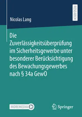 Lang | Die Zuverlässigkeitsüberprüfung im Sicherheitsgewerbe unter besonderer Berücksichtigung des Bewachungsgewerbes nach § 34a GewO | E-Book | sack.de