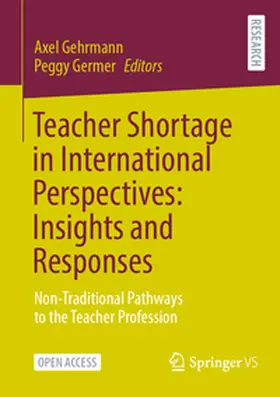 Germer / Gehrmann |  Teacher Shortage in International Perspectives: Insights and Responses | Buch |  Sack Fachmedien