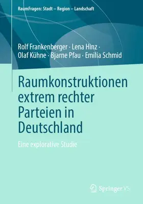 Frankenberger / Hinz / Schmid |  Raumkonstruktionen extrem rechter Parteien in Deutschland | Buch |  Sack Fachmedien