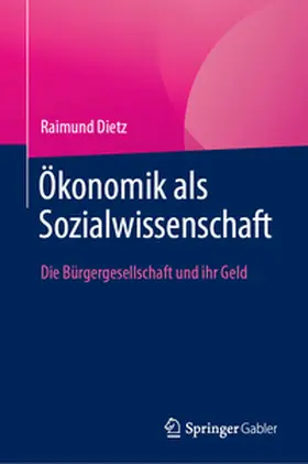 Dietz | Ökonomik als Sozialwissenschaft | E-Book | www.sack.de