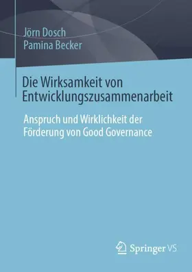 Dosch / Becker |  Die Wirksamkeit von Entwicklungszusammenarbeit | Buch |  Sack Fachmedien