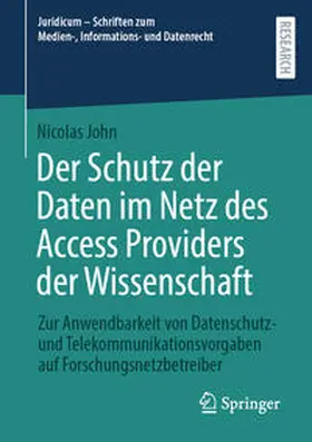 John |  Der Schutz der Daten im Netz des Access Providers der Wissenschaft | eBook | Sack Fachmedien